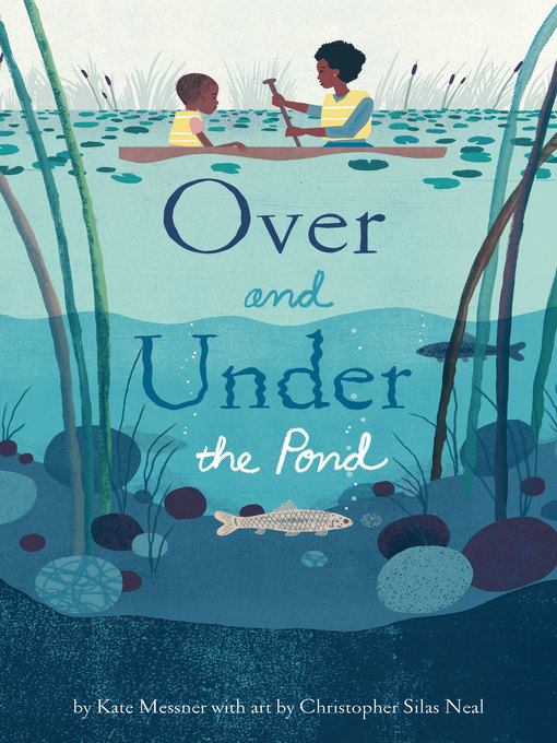 Title details for Over and Under the Pond by Kate Messner - Wait list